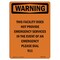 Signmission Safety Sign, OSHA WARNING, 10" Height, This Facility Does Not Provide, Portrait OS-WS-D-710-V-13564 - alternate 1